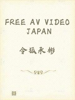 FREE AV VIDEO JAPAN